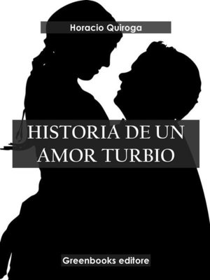 cover image of Historia de un amor turbio